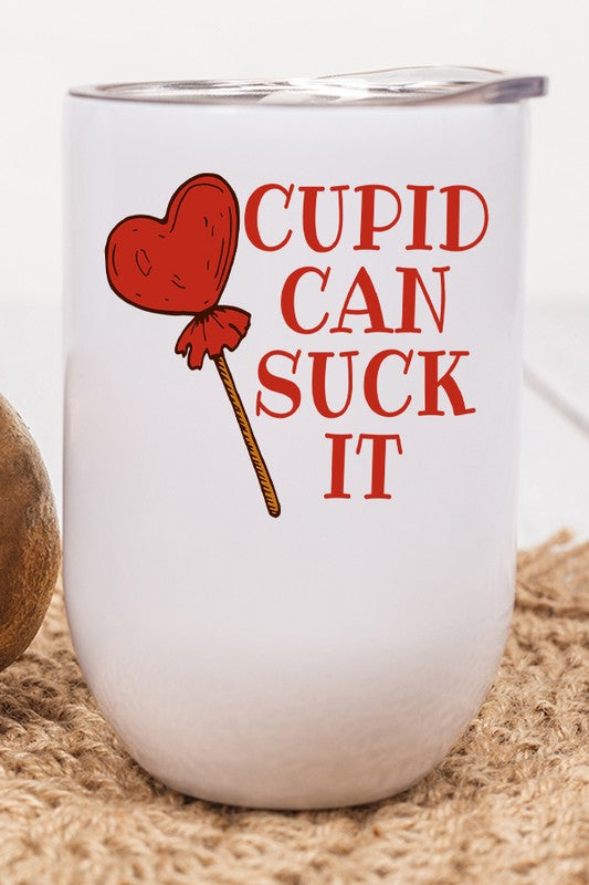 Valentine's Day "Cupid Can Suck It" Wine Tumbler